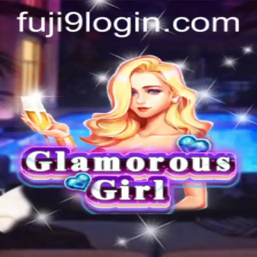 GlamorousGirl: A New Era of Gaming with FUJI9