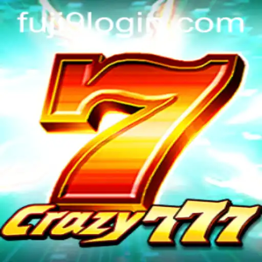 Crazy777: Unleashing the Madness with FUJI9