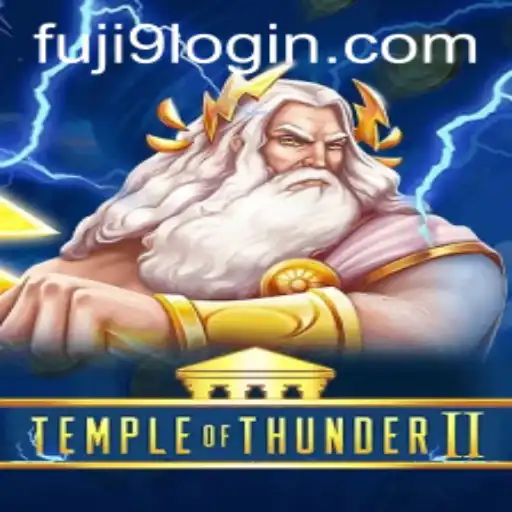TempleofThunderII: The Epic Quest with FUJI9